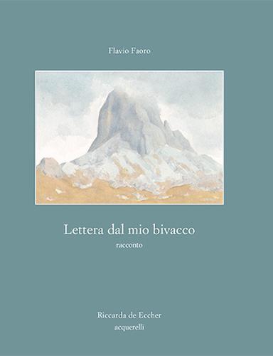 Lettera dal mio bivacco